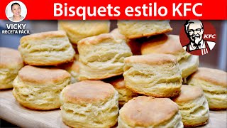 BISQUETS estilo KFC Buttermilk Biscuits o Scones  Vicky Receta Facil [upl. by Yliram]