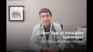 Cómo utilizar el inhalador Spiromax por el Dr Ansótegui  IMED Valencia [upl. by Ardnasella]