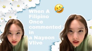 When A Filipino Once Commented In A Nayeon Vlive  StoopyAngel [upl. by Ardnajela]