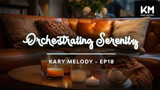 Kary Melody Jazz Harmony Orchestrating Serenity Cozy Room with candles  Kary Melody  Ep18 [upl. by Zaccaria326]