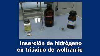 INSERCIÓN DE HIDRÓGENO EN TRIÓXIDO DE WOLFRAMIO [upl. by Ainel]