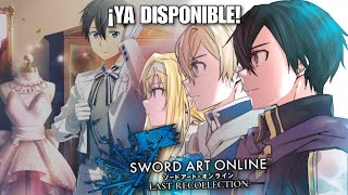 ¡FINALMENTE LLEGÓ EL ÚLTIMO JUEGO de SAO  Sword Art Online Last Recollection [upl. by Tamar]