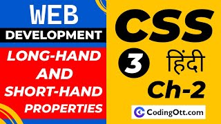 2 Longhand amp Shorthand Property  CSS 3 tutorial for beginners  Web Development Tutorial in Hindi [upl. by Anatniuq]