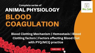 Blood Coagulation  Blood Clotting Mechanism  Hemostasis Blood Clotting factors  With PYQMCQ [upl. by Seton335]