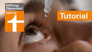 Tutorial Augentropfen richtig anwenden  Tipps amp Test der Stiftung Warentest [upl. by Ayanaj922]