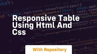 Responsive table using html and css [upl. by Guenna]