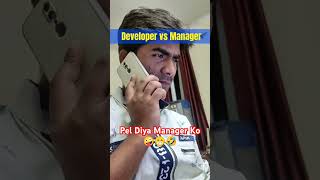 Developer Vs Manager Part1 comedy softwaredevelopment funny fullstackdeveloperjobs motivation [upl. by Inram]