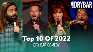 Top 10 Dry Bar Comedy Clips Of 2022 [upl. by Tdnaltroc711]