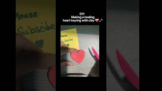 Making a healing heart keyring with clay ❤️‍🩹🗝️ diy craft creative clay [upl. by Dent]