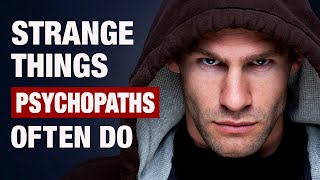 8 Strange Behaviors Often Linked to Psychopathy [upl. by Saoj]