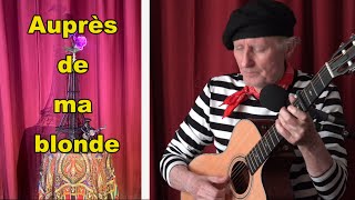 quotAuprès de ma blondequot  One of my favorite French folk tunes Guitar and lyrics and MORE [upl. by Novej953]