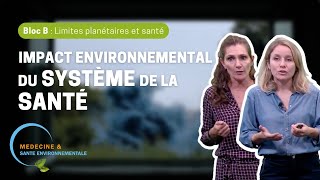 B9 Impact environnemental du système de la santé Laurie Marrauld amp Estelle Baurès [upl. by Gayner]