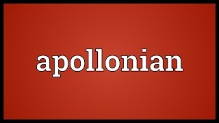 Apollonian Meaning [upl. by Annasoh]