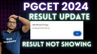 PGCET 2024 RESULT UPDATE  Result is not showing PGCETRESULT pgcetmba pgcetmca [upl. by Sokim]