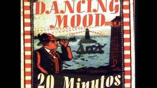 Dancing Mood 20 Minutos Full Album [upl. by Nila]