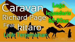 Caravan  Richard page feat kitaro  Lyrics dan terjemahan [upl. by Cacilia378]