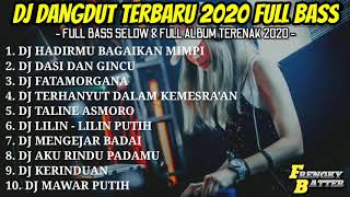 DJ DANGDUT TERBARU 2020 FULL BASS DJ DANGDUT TERBARU VIRAL TIK TOK DJ DANGDUT FULL BASS RIMEX [upl. by Ellehcal]