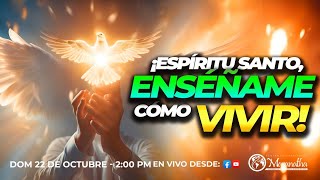 ¡ESPIRITU SANTO ENSÉÑAME CÓMO VIVIR Pastor Nahum Rosario Dom 22 Oct 2023 PM [upl. by Atteynek]