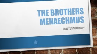 Brothers Menaechmus Summary  Plautus [upl. by Hastings]