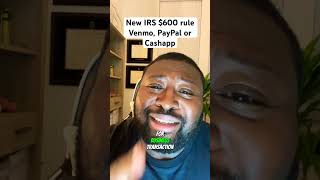 IRS 600 Tax Rule For 2023 Venmo amp CashApp amp PayPal [upl. by Angus]