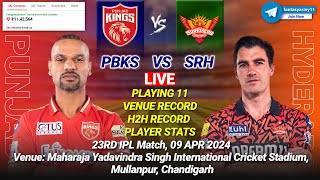 🔴LIVE PBKS vs SRH Live Prediction  PJB vs HYD  Punjab vs Hyderabad 23RD IPL LIVE [upl. by Fuchs]