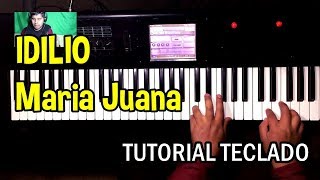 Idilio Maria Juana Tutorial Teclado [upl. by Upali876]