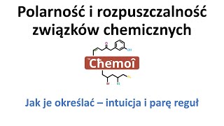 Polarność i rozpuszczalność związków i dużo innych trudnych wyrazów [upl. by Iturk782]