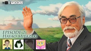 Neotaku Episode 2 Ranking the Films of Hayao Miyazaki [upl. by Meuse]