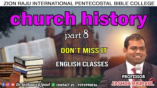 CHURCH HISTORY  PART8  BIBLE STUDY CLASSES  DRJASHUA RAJ PAUL [upl. by Qifar]