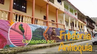 FREDONIA ANTIOQUIA caminando Walking Tour [upl. by Ahsilem]