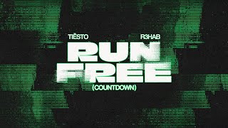 Tiësto amp R3HAB  Run Free Countdown Official Visualizer [upl. by Arimat]