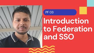 Introduction to Federation and SSO  PingFederate Complete course  PF 03 [upl. by Zhang777]