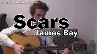 Scars  James Bay Guitar LessonTutorial with Ste Shaw [upl. by Ahseekal]