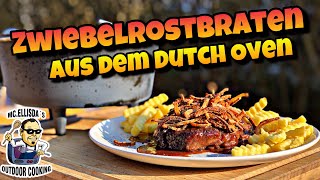 159  Zwiebelrostbraten aus dem Dutch Oven  mit selbstgemachten Röstzwiebeln [upl. by Proffitt]