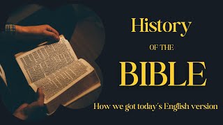 Overview of the History of the Bible From Moses to Today Our English Translation [upl. by Ahselef]