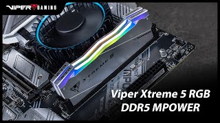 Viper Xtreme 5 RGB DDR5 MPOWER Cobranded Gaming Memory  Patriot Viper [upl. by Cottle]