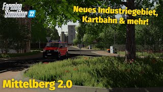 Mittelberg 20  Neues Industriegebiet Kartbahn amp mehr  LS22  German [upl. by Hpeosj786]