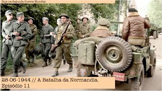 28061944  A Batalha da Normandia  Episódio 11 [upl. by Aihseym753]