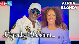 Alpha Blondy  Légendes Urbaines avec Juliette Fievet [upl. by Oznofla769]