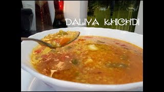 Daliya Khichdi Recipe in Hindi  दलिया खिचड़ी [upl. by Illene]