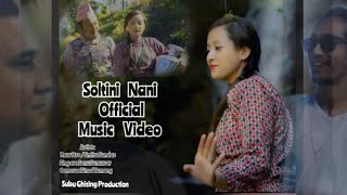 quot SOLTINI NANI quot OFFICIAL MUSIC VIDEO  Nepali Song  subuBrotamang [upl. by Petunia]