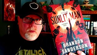 THE SUNLIT MAN  Brandon Sanderson  Book Review  Brian Lee Durfee spoiler free Cosmere [upl. by Xilef]