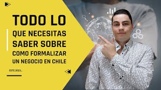 TODO lo que NECESITAS SABER sobre como FORMALIZAR una EMPRESA en CHILE 2023✅ [upl. by Gerdeen626]