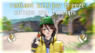 NEW Radiant Killjoy Guide On Breeze SETUPS  LINEUPS [upl. by Meng]