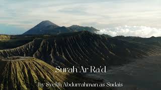 Surah Ar rad by Syekh Abdurrahman as Sudais [upl. by Naitsabes]