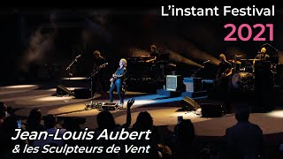 Linstant Festival  JeanLouis Aubert [upl. by Inalawi691]