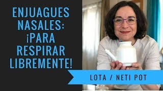 Enjuagues nasales  Cómo usar la Lota Neti Pot [upl. by Bergeman]