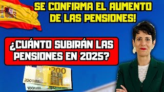 Pensiones en España Se confirma el aumento de las pensiones ¿Cuánto subirán las pensiones en 2025 [upl. by Lorre]