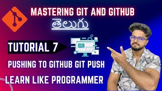 🚀 Pushing Files to GitHub using git push Git amp GitHub Tutorial  7  2023 [upl. by Anait]