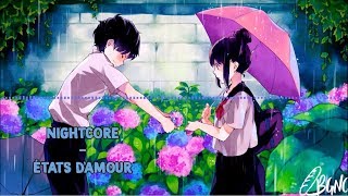 Nightcore  États damour Amir [upl. by Berhley757]